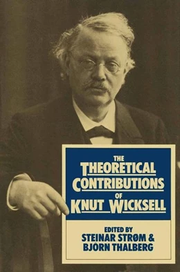 Abbildung von Strom / Thalberg | The Theoretical Contributions of Knut Wicksell | 1. Auflage | 2015 | beck-shop.de