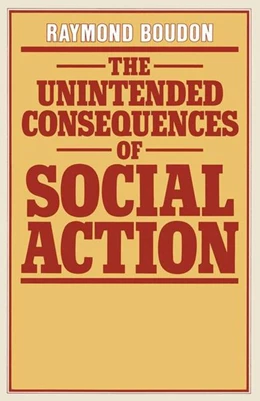 Abbildung von Boudon | The Unintended Consequences of Social Action | 1. Auflage | 2016 | beck-shop.de