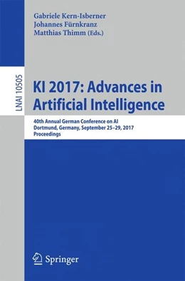 Abbildung von Kern-Isberner / Fürnkranz | KI 2017: Advances in Artificial Intelligence | 1. Auflage | 2017 | beck-shop.de