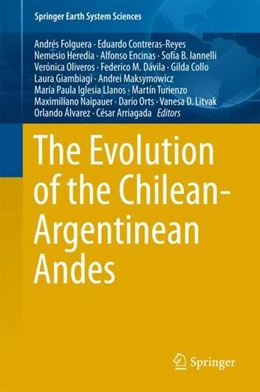 Abbildung von Folguera / Contreras-Reyes | The Evolution of the Chilean-Argentinean Andes | 1. Auflage | 2018 | beck-shop.de