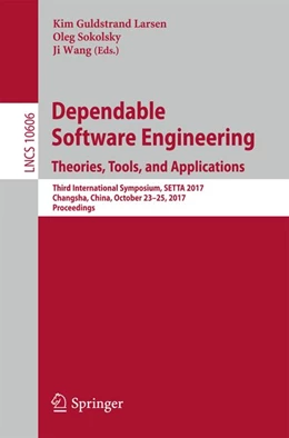 Abbildung von Larsen / Sokolsky | Dependable Software Engineering. Theories, Tools, and Applications | 1. Auflage | 2017 | beck-shop.de