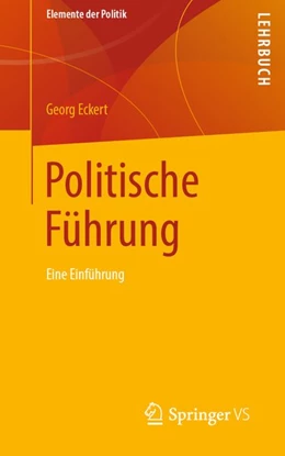 Abbildung von Eckert | Politische Führung | 1. Auflage | 2019 | beck-shop.de