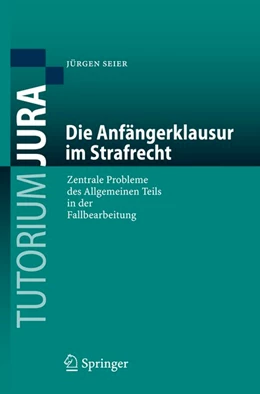 Abbildung von Seier | Die Anfängerklausur im Strafrecht | 1. Auflage | 2010 | beck-shop.de