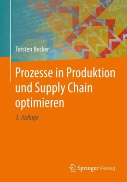 Abbildung von Becker | Prozesse in Produktion und Supply Chain optimieren | 3. Auflage | 2018 | beck-shop.de