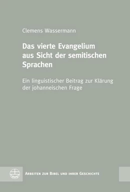 Abbildung von Wassermann | Das vierte Evangelium aus Sicht der semitischen Sprachen | 1. Auflage | 2020 | beck-shop.de