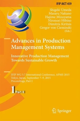 Abbildung von Umeda / Nakano | Advances in Production Management Systems: Innovative Production Management Towards Sustainable Growth | 1. Auflage | 2015 | beck-shop.de