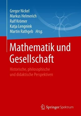 Abbildung von Nickel / Helmerich | Mathematik und Gesellschaft | 1. Auflage | 2018 | beck-shop.de