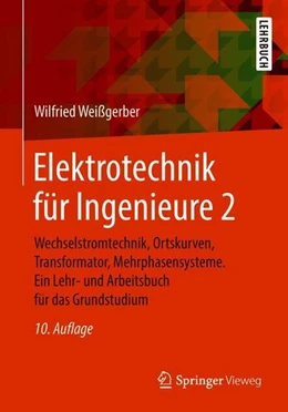Abbildung von Weißgerber | Elektrotechnik für Ingenieure 2 | 10. Auflage | 2018 | beck-shop.de