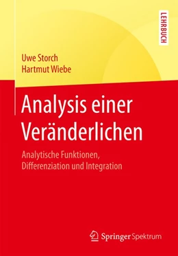 Abbildung von Storch / Wiebe | Analysis einer Veränderlichen | 1. Auflage | 2018 | beck-shop.de