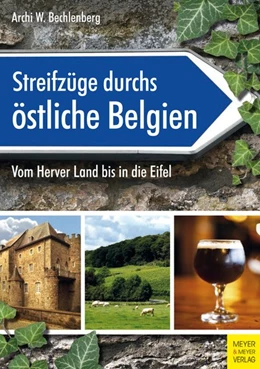 Abbildung von Bechlenberg | Streifzüge durchs östliche Belgien | 2. Auflage | 2020 | beck-shop.de
