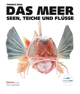 Abbildung von Ruhl | DAS MEER, Seen, Teiche und Flüsse | 1. Auflage | 2019 | beck-shop.de
