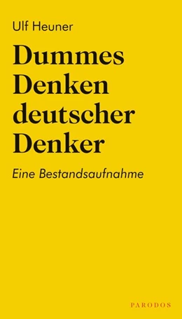 Abbildung von Heuner | Dummes Denken deutscher Denker | 1. Auflage | 2020 | beck-shop.de