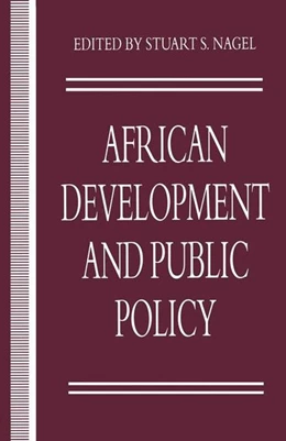 Abbildung von Nagel | African Development and Public Policy | 1. Auflage | 2016 | beck-shop.de