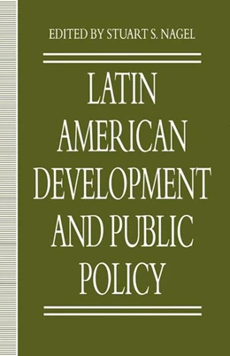 Abbildung von Nagel | Latin American Development and Public Policy | 1. Auflage | 2016 | beck-shop.de