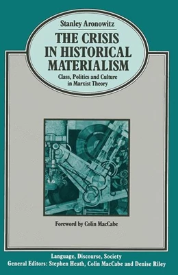 Abbildung von Aronowitz | The Crisis in Historical Materialism | 1. Auflage | 2016 | beck-shop.de