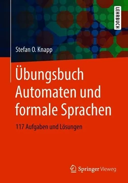 Abbildung von Knapp | Übungsbuch Automaten und formale Sprachen | 1. Auflage | 2018 | beck-shop.de