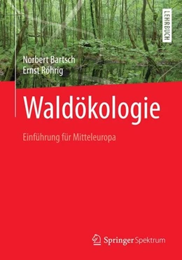 Abbildung von Bartsch / Röhrig | Waldökologie | 1. Auflage | 2015 | beck-shop.de
