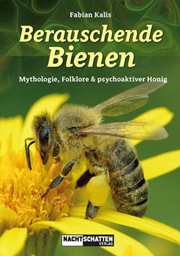 Abbildung von Kalis | Berauschende Bienen | 1. Auflage | 2020 | beck-shop.de