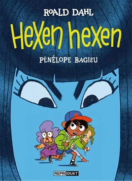Abbildung von Dahl / Bagieu | Hexen hexen | 1. Auflage | 2020 | beck-shop.de