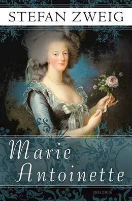 Abbildung von Zweig | Marie Antoinette | 1. Auflage | 2020 | beck-shop.de