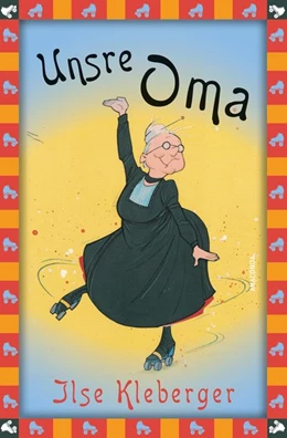 Abbildung von Kleberger | Unsre Oma | 1. Auflage | 2020 | beck-shop.de