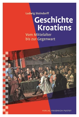 Abbildung von Steindorff | Geschichte Kroatiens | 1. Auflage | 2020 | beck-shop.de