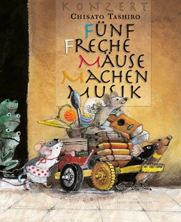 Abbildung von Tashiro | Fünf Freche Mäuse Machen Musik | 1. Auflage | 2020 | beck-shop.de
