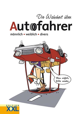 Abbildung von Die Wahrheit über Autofahrer | 1. Auflage | 2021 | beck-shop.de
