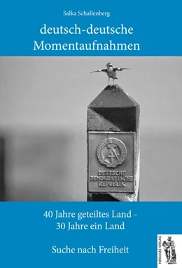 Abbildung von Schallenberg | deutsch-deutsche Momentaufnahmen | 1. Auflage | 2019 | beck-shop.de