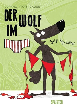 Abbildung von Lupano | Der Wolf im Slip. Band 3 | 1. Auflage | 2020 | beck-shop.de