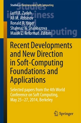 Abbildung von Zadeh / Abbasov | Recent Developments and New Direction in Soft-Computing Foundations and Applications | 1. Auflage | 2016 | beck-shop.de