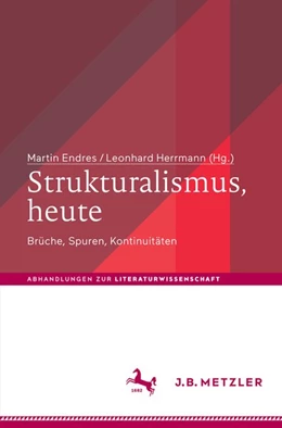 Abbildung von Endres / Herrmann | Strukturalismus, heute | 1. Auflage | 2018 | beck-shop.de