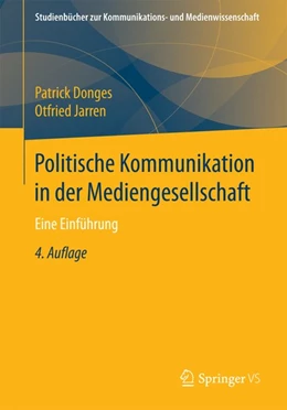 Abbildung von Donges / Jarren | Politische Kommunikation in der Mediengesellschaft | 4. Auflage | 2017 | beck-shop.de