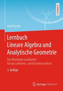 Abbildung von Fischer | Lernbuch Lineare Algebra und Analytische Geometrie | 3. Auflage | 2017 | beck-shop.de