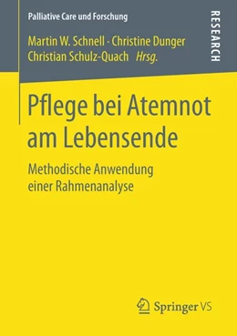 Abbildung von Schnell / Dunger | Pflege bei Atemnot am Lebensende | 1. Auflage | 2018 | beck-shop.de