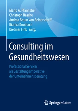Abbildung von Pfannstiel / Rasche | Consulting im Gesundheitswesen | 1. Auflage | 2019 | beck-shop.de