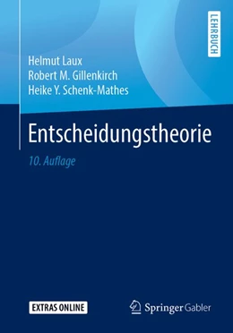 Abbildung von Laux / Gillenkirch | Entscheidungstheorie | 10. Auflage | 2019 | beck-shop.de
