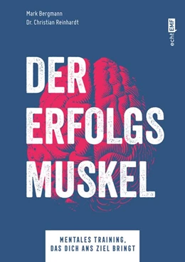 Abbildung von Bergmann / Reinhardt | Der Erfolgsmuskel | 1. Auflage | 2019 | beck-shop.de