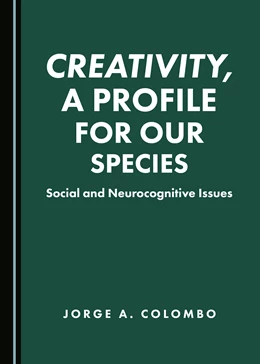 Abbildung von Colombo | Creativity, a Profile for Our Species | 1. Auflage | 2020 | beck-shop.de