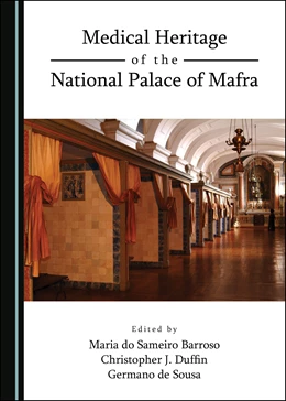 Abbildung von Barroso / Duffin | Medical Heritage of the National Palace of Mafra | 1. Auflage | 2020 | beck-shop.de