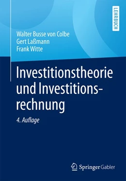 Abbildung von Busse Von Colbe / Laßmann | Investitionstheorie und Investitionsrechnung | 4. Auflage | 2015 | beck-shop.de