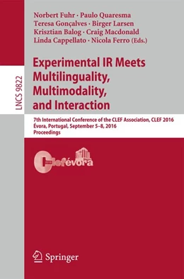 Abbildung von Fuhr / Quaresma | Experimental IR Meets Multilinguality, Multimodality, and Interaction | 1. Auflage | 2016 | beck-shop.de