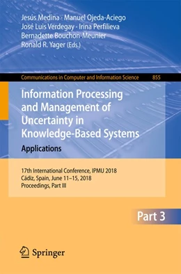 Abbildung von Medina / Ojeda-Aciego | Information Processing and Management of Uncertainty in Knowledge-Based Systems. Applications | 1. Auflage | 2018 | beck-shop.de