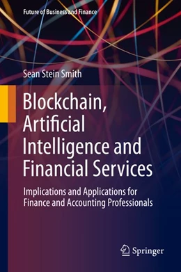 Abbildung von Stein Smith | Blockchain, Artificial Intelligence and Financial Services | 1. Auflage | 2019 | beck-shop.de