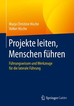 Abbildung von Hische | Projekte leiten, Menschen führen | 1. Auflage | 2019 | beck-shop.de