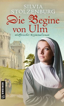 Abbildung von Stolzenburg | Die Begine von Ulm | 7. Auflage | 2020 | beck-shop.de