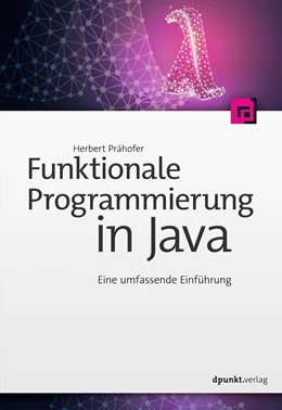 Abbildung von Prähofer | Funktionale Programmierung in Java | 1. Auflage | 2020 | beck-shop.de