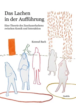 Abbildung von Bach | Das Lachen in der Aufführung | 1. Auflage | 2020 | beck-shop.de