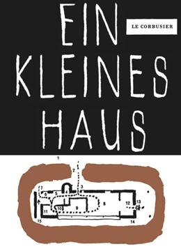 Abbildung von Fondation Le Corbusier | Ein kleines Haus | 1. Auflage | 2020 | beck-shop.de