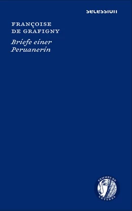Abbildung von Grafigny | Briefe einer Peruanerin | 1. Auflage | 2020 | beck-shop.de